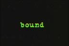 Bound