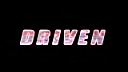 Driven