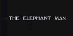 The Elephant Man