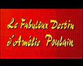 Le Fabuleux Destin d'Am&eacute;lie Poulain
