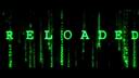 Matrix Reloaded
