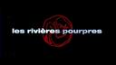 Les Rivi&egrave;res Pourpres